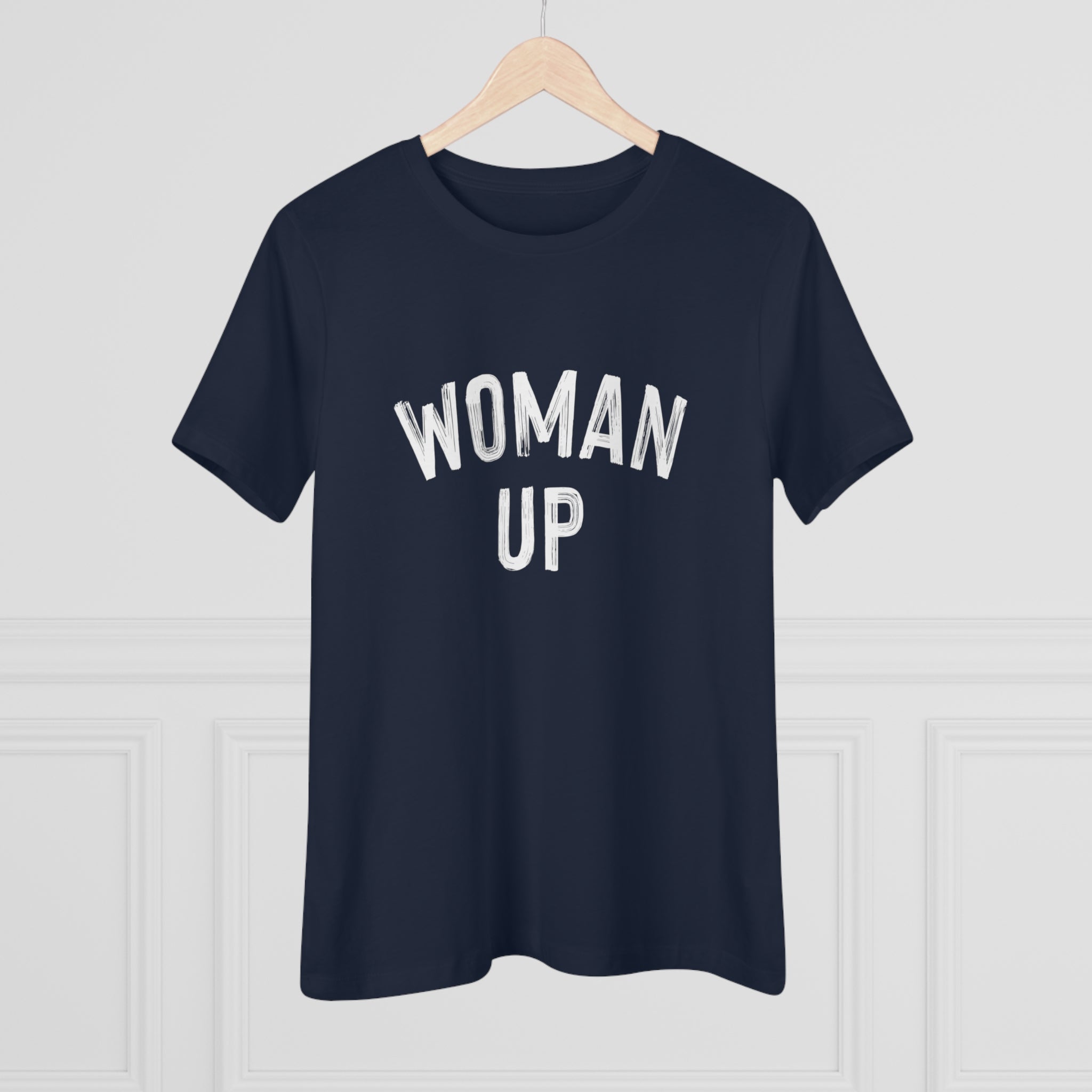 Woman Up- Women's Premium Tee