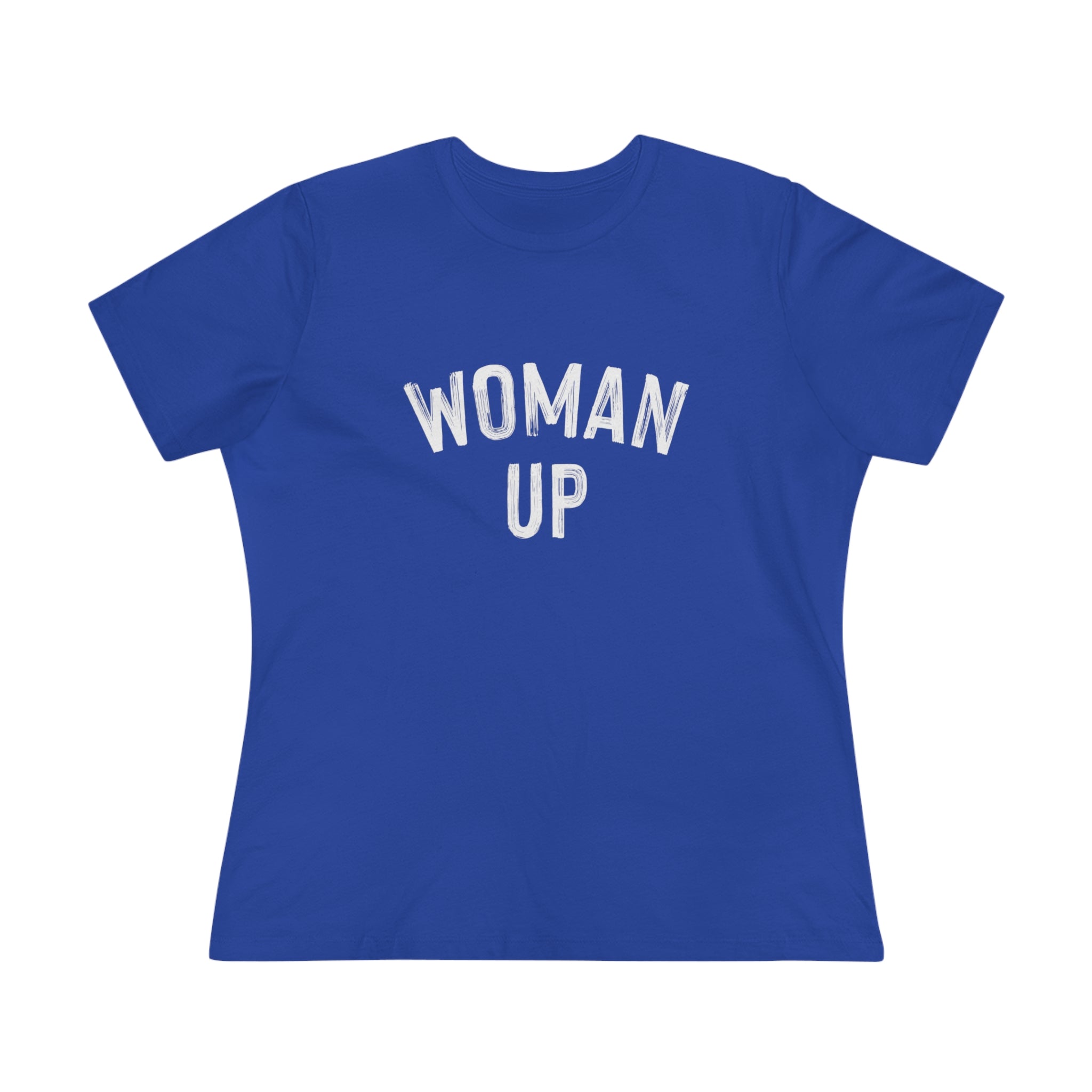 Woman Up- Women's Premium Tee