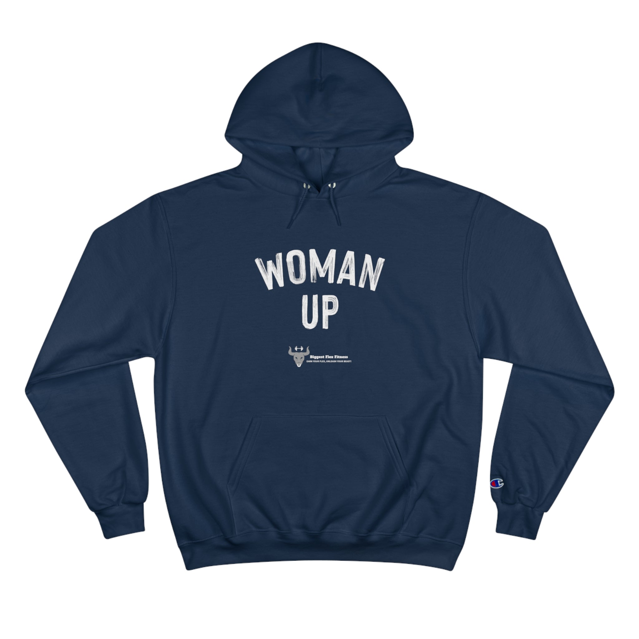 Woman Up- Champion Hoodie