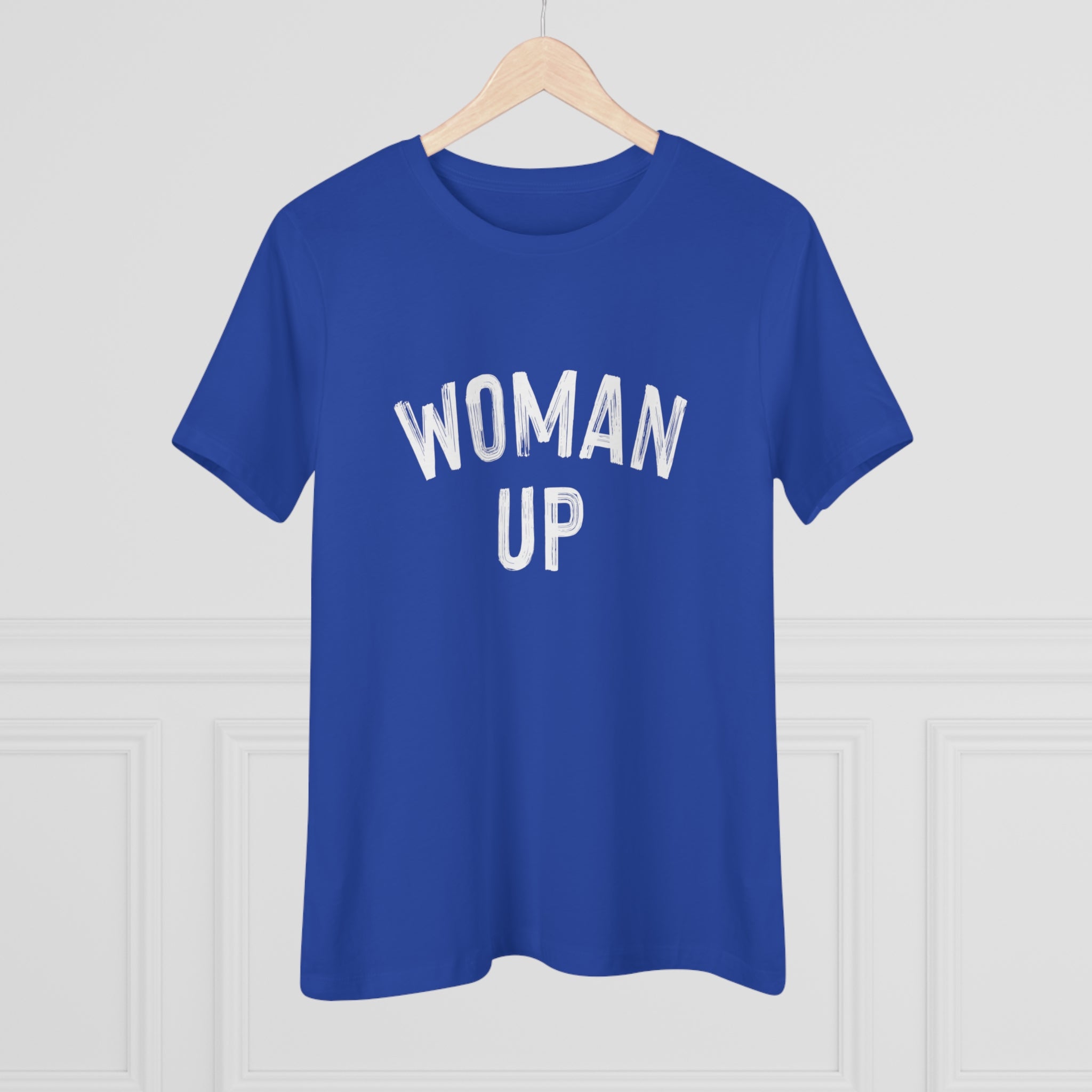 Woman Up- Women's Premium Tee