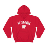Woman Up- Unisex Heavy Blend™ Hooded Sweatshirt