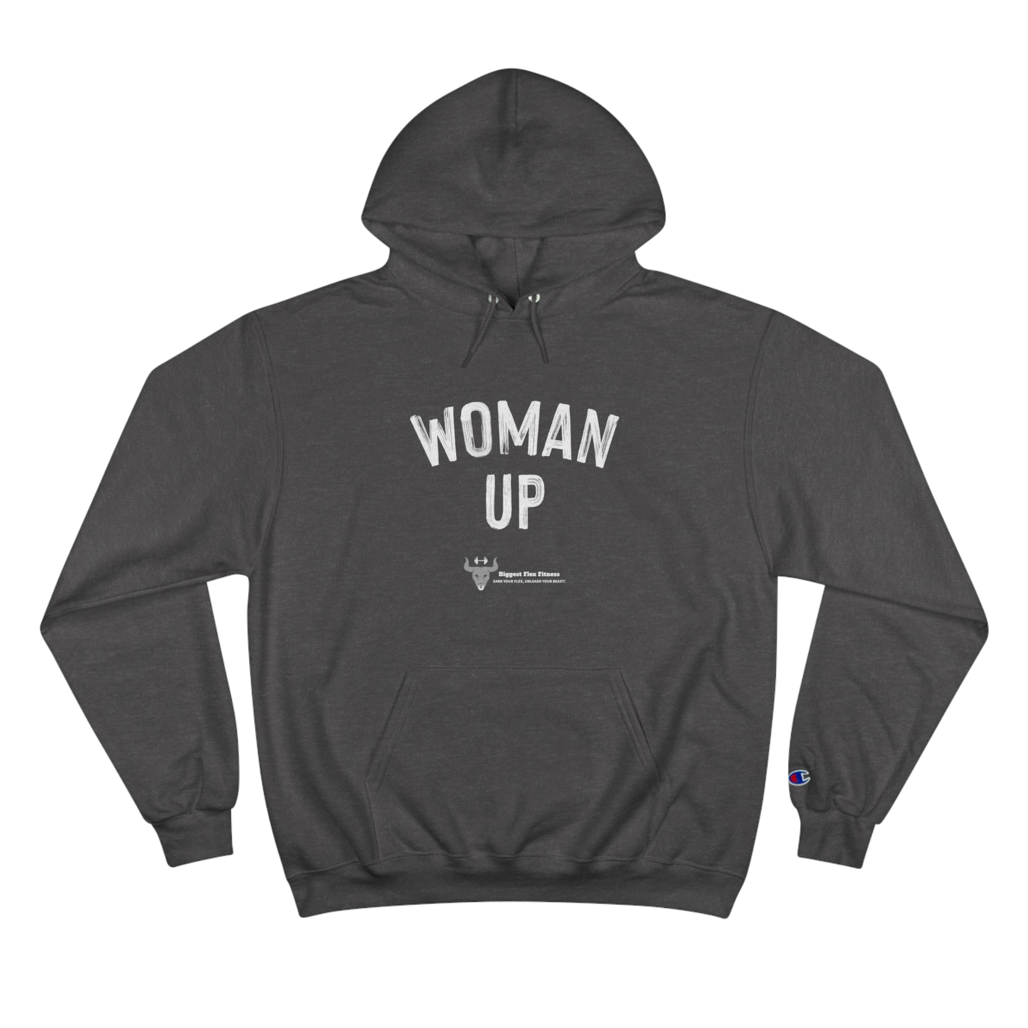 Woman Up- Champion Hoodie