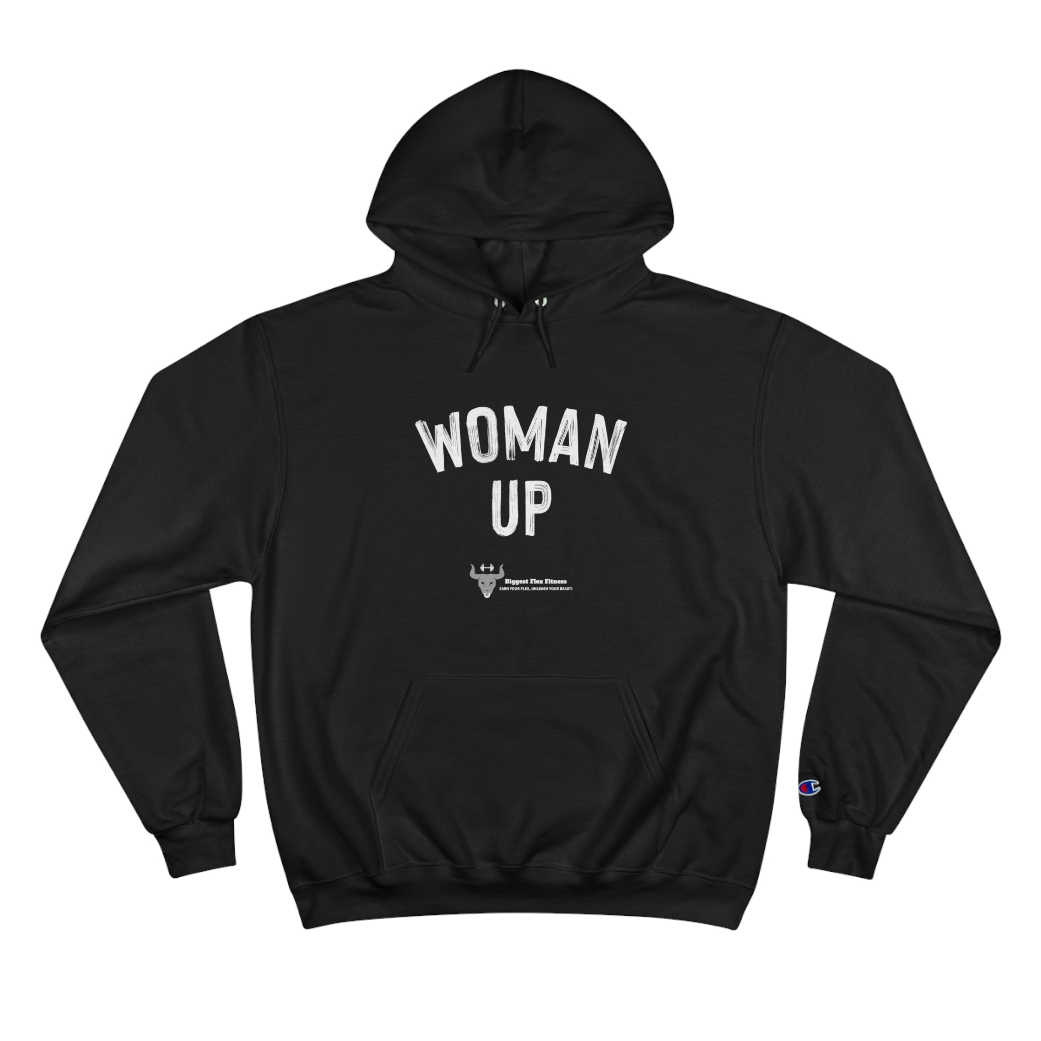 Woman Up- Champion Hoodie