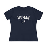 Woman Up- Women's Premium Tee