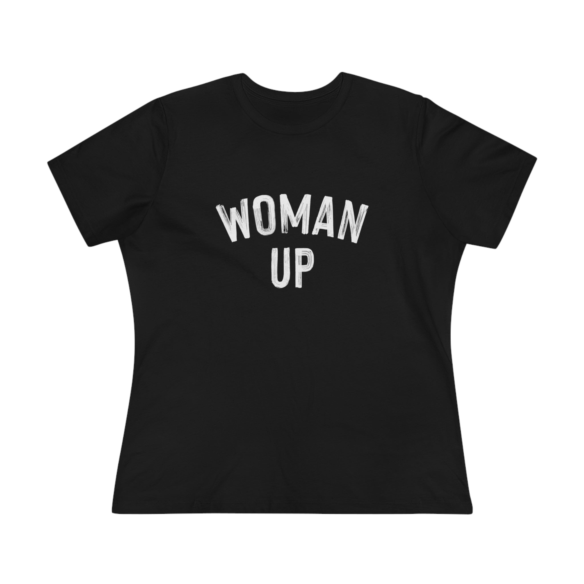 Woman Up- Women's Premium Tee